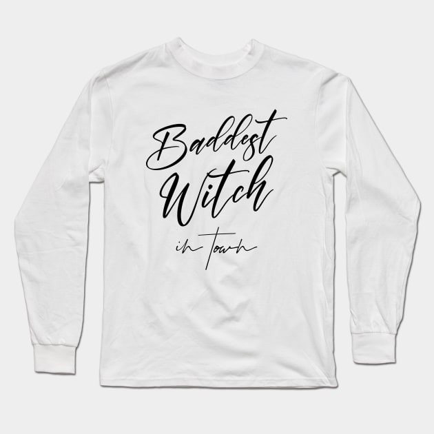 Baddest Witch in Town | Halloween 2023 Long Sleeve T-Shirt by FlyingWhale369